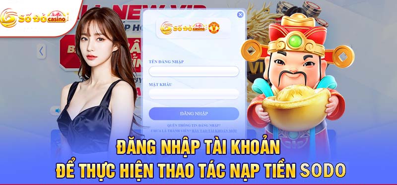 Chi tiết các bước nạp tiền Sodo Casino cho người mới thực hiện