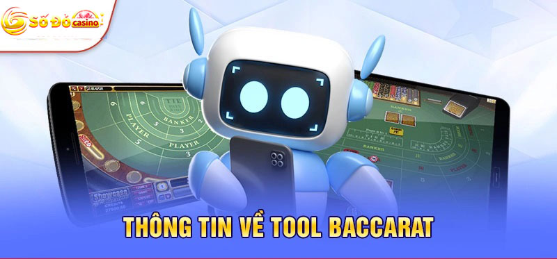 Tool Baccarat ngày càng trở nên phổ biến